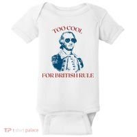 Too Cool For British Rule Funny Patrotic Baby Bodysuit thumb 0