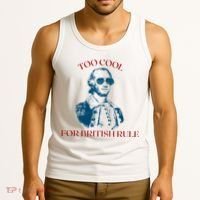 Too Cool For British Rule Funny Patrotic Tank Top thumb 3