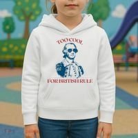 Too Cool For British Rule Funny Patrotic Kids Hoodie thumb 3