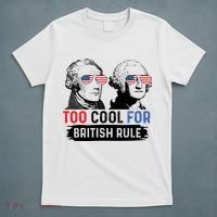Too Cool For British Rule Hamilton Washington July 4th T-Shirt thumb 5