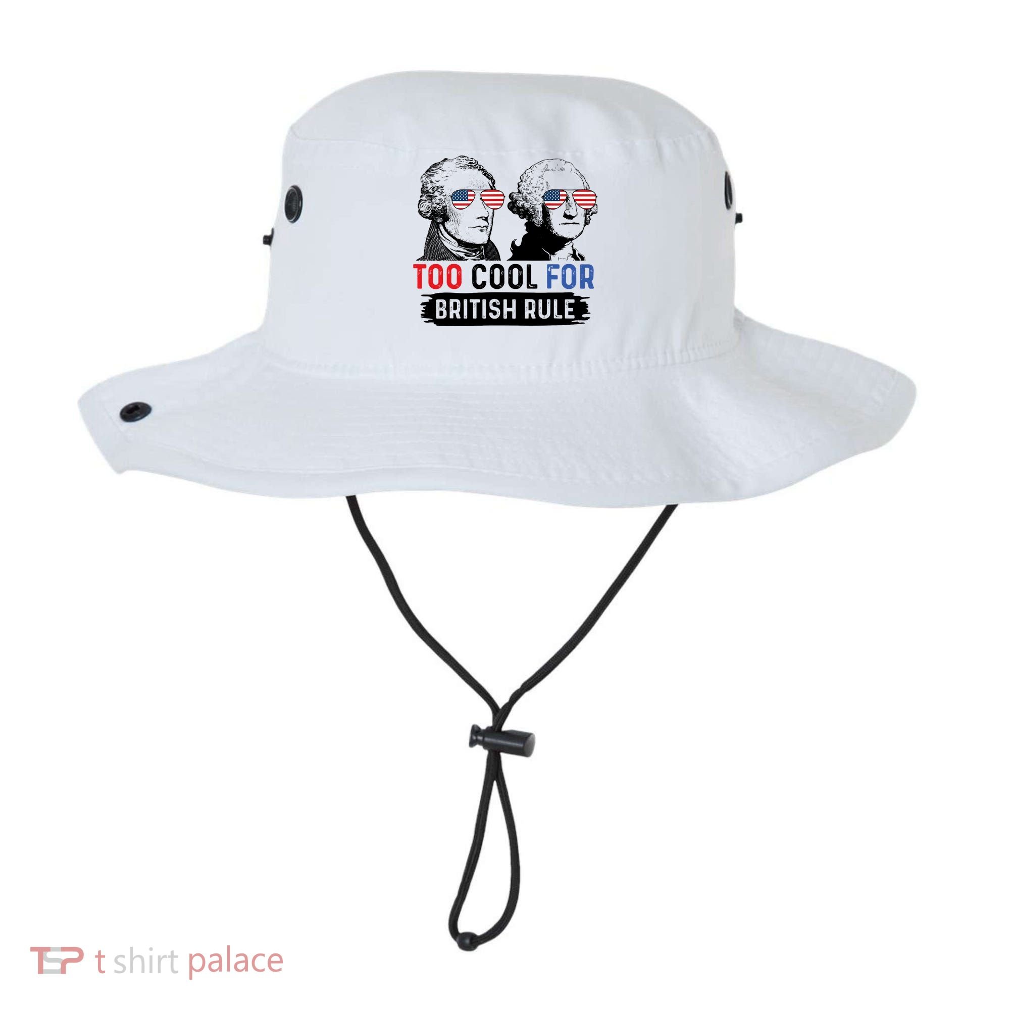 Too Cool For British Rule Hamilton Washington July 4th Bucket Hat