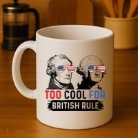 Too Cool For British Rule Hamilton Washington July 4th Coffee Mug thumb 4