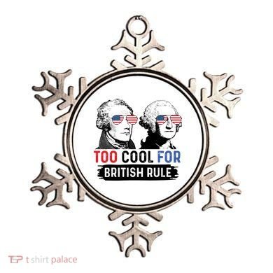 Too Cool For British Rule Hamilton Washington July 4th Ornament
