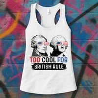 Too Cool For British Rule Hamilton Washington July 4th Women's Tank Top thumb 3