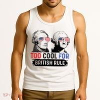 Too Cool For British Rule Hamilton Washington July 4th Tank Top thumb 3