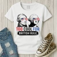 Too Cool For British Rule Hamilton Washington July 4th Women's T-Shirt thumb 3