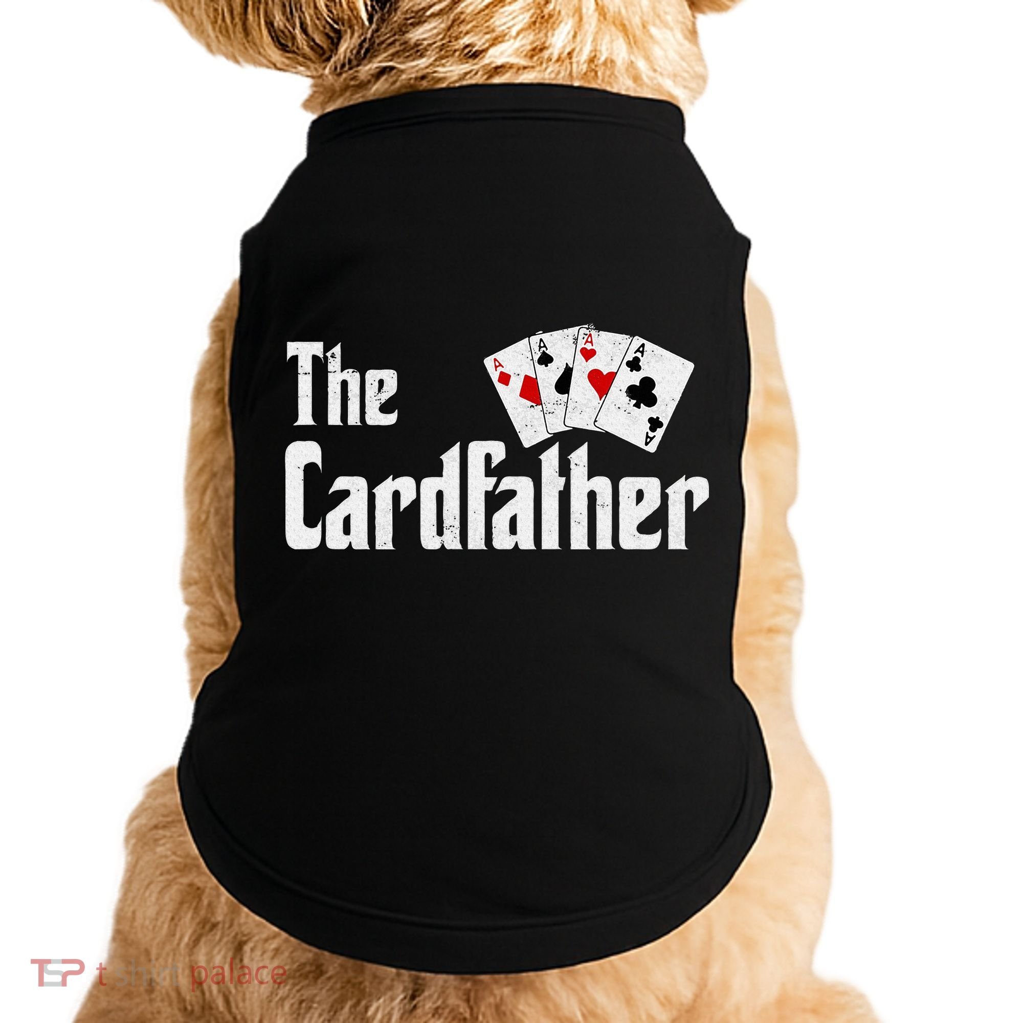 The Card Father Poker Game Cards Doggie Tank