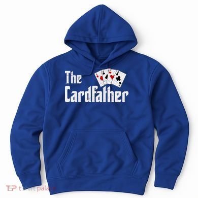 The Card Father Poker Game Cards Hoodie