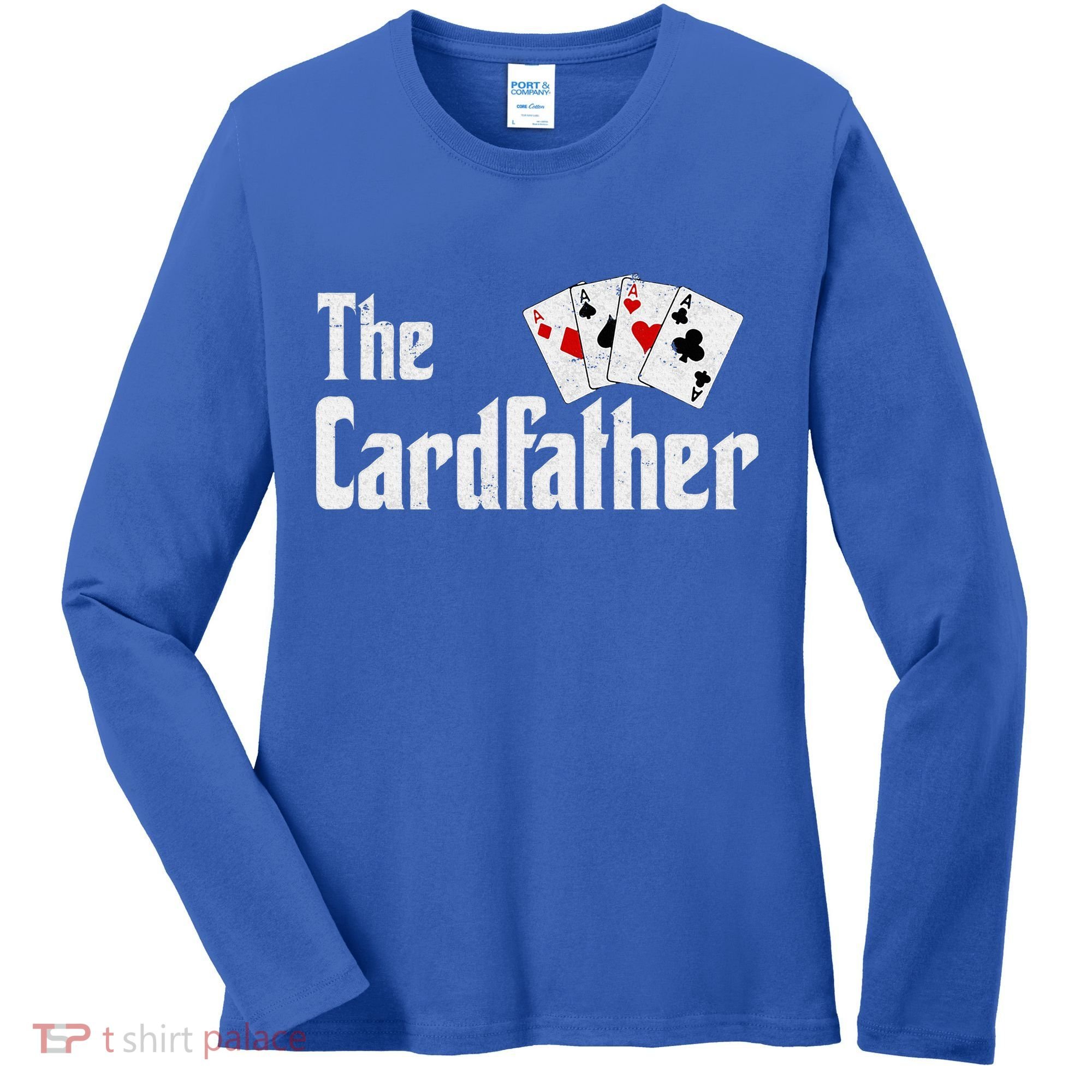 The Card Father Poker Game Cards Women's Long Sleeve Shirt