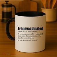 Transvaccinated Classic Funny Definition Meaning Coffee Mug thumb 4