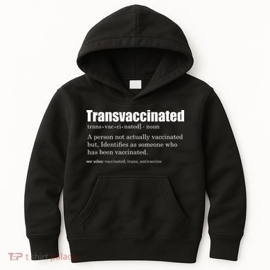 Transvaccinated Classic Funny Definition Meaning Kids Hoodie