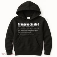 Transvaccinated Classic Funny Definition Meaning Kids Hoodie thumb 0