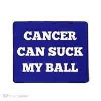Testicular Cancer Funny Survivor Cancer Can Suck My Ball Meaningful Gift Mousepad thumb 0