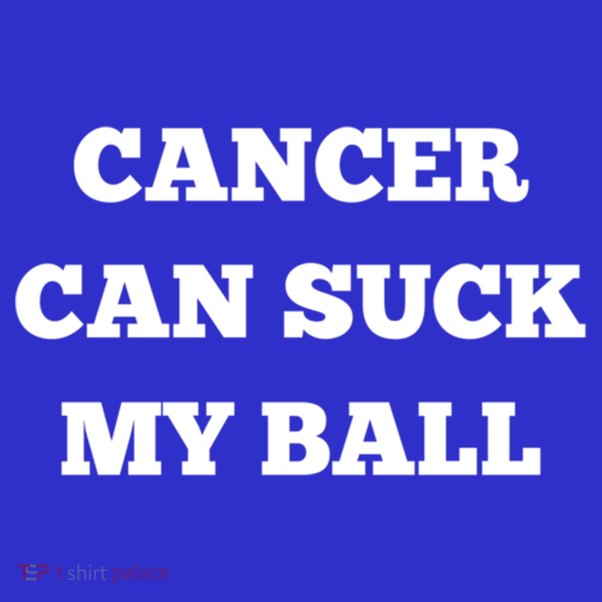 Testicular Cancer Funny Survivor Cancer Can Suck My Ball Meaningful Gift Women's Tank Top