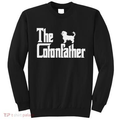 The Cotonfather Funny Coton De Tulear Dog Dad Sweatshirt