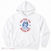 Too Cool For British Rule Funny Ben Benjamin Franklin 4th Of July Hoodie thumb 0