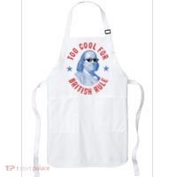 Too Cool For British Rule Funny Ben Benjamin Franklin 4th Of July Apron thumb 0