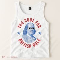 Too Cool For British Rule Funny Ben Benjamin Franklin 4th Of July Tank Top thumb 2