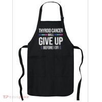 Thyroid Cancer Give Up Before I Do Thyroid Cancer Awareness Apron thumb 0