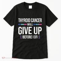 Thyroid Cancer Give Up Before I Do Thyroid Cancer Awareness Tall T-Shirt thumb 0