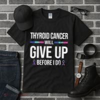 Thyroid Cancer Give Up Before I Do Thyroid Cancer Awareness Tall T-Shirt thumb 3