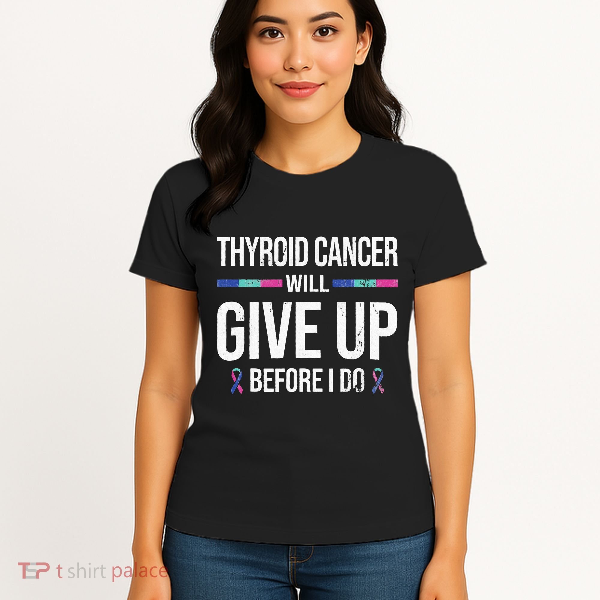 Thyroid Cancer Give Up Before I Do Thyroid Cancer Awareness Women's T-Shirt