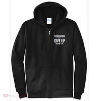 Thyroid Cancer Give Up Before I Do Thyroid Cancer Awareness Full Zip Hoodie thumb 0