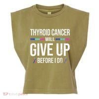 Thyroid Cancer Give Up Before I Do Thyroid Cancer Awareness Garment-Dyed Women's Muscle Tee thumb 0