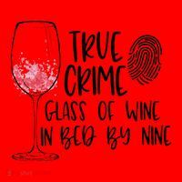 True Crime Glass Of Wine In Bed By Nine Meme Quote Santa Hat thumb 1