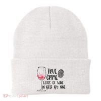 True Crime Glass Of Wine In Bed By Nine Meme Quote Beanie thumb 0