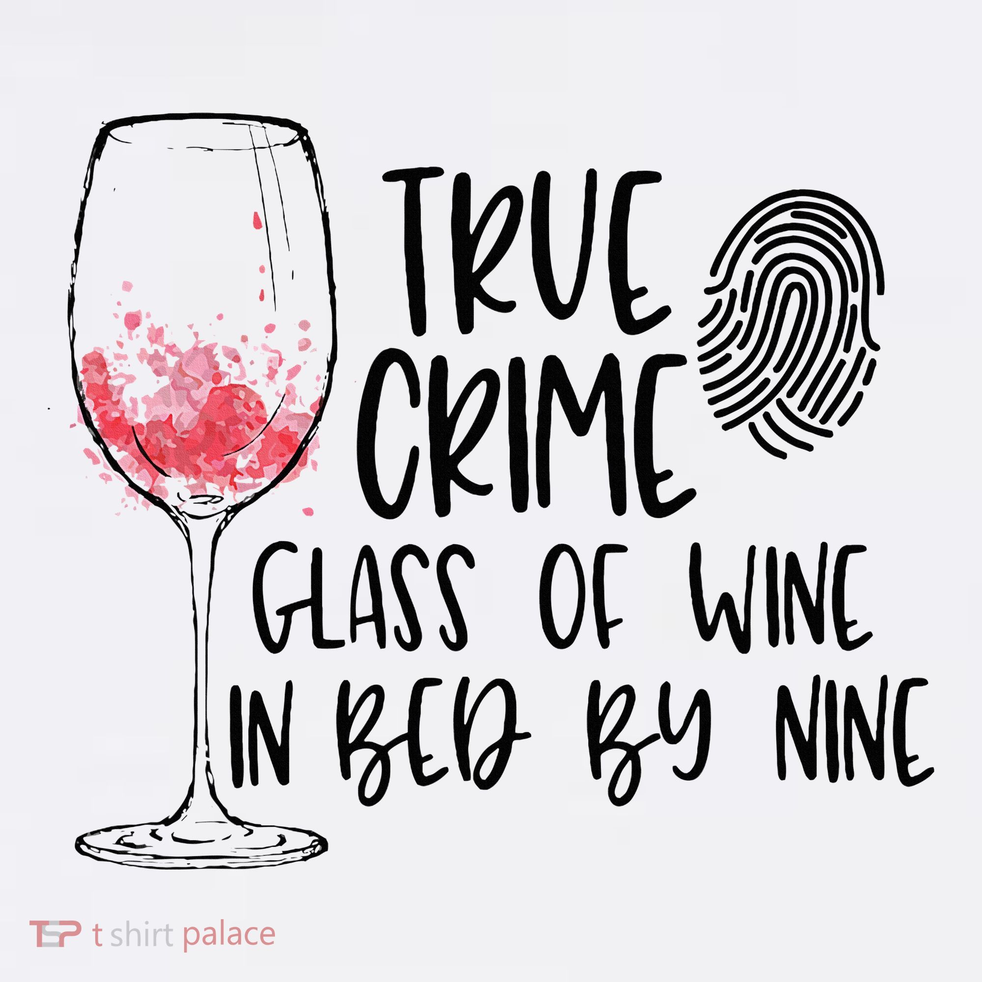 True Crime Glass Of Wine In Bed By Nine Meme Quote Women's Hoodie