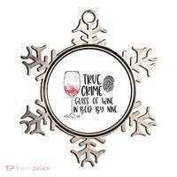 True Crime Glass Of Wine In Bed By Nine Meme Quote Ornament thumb 0
