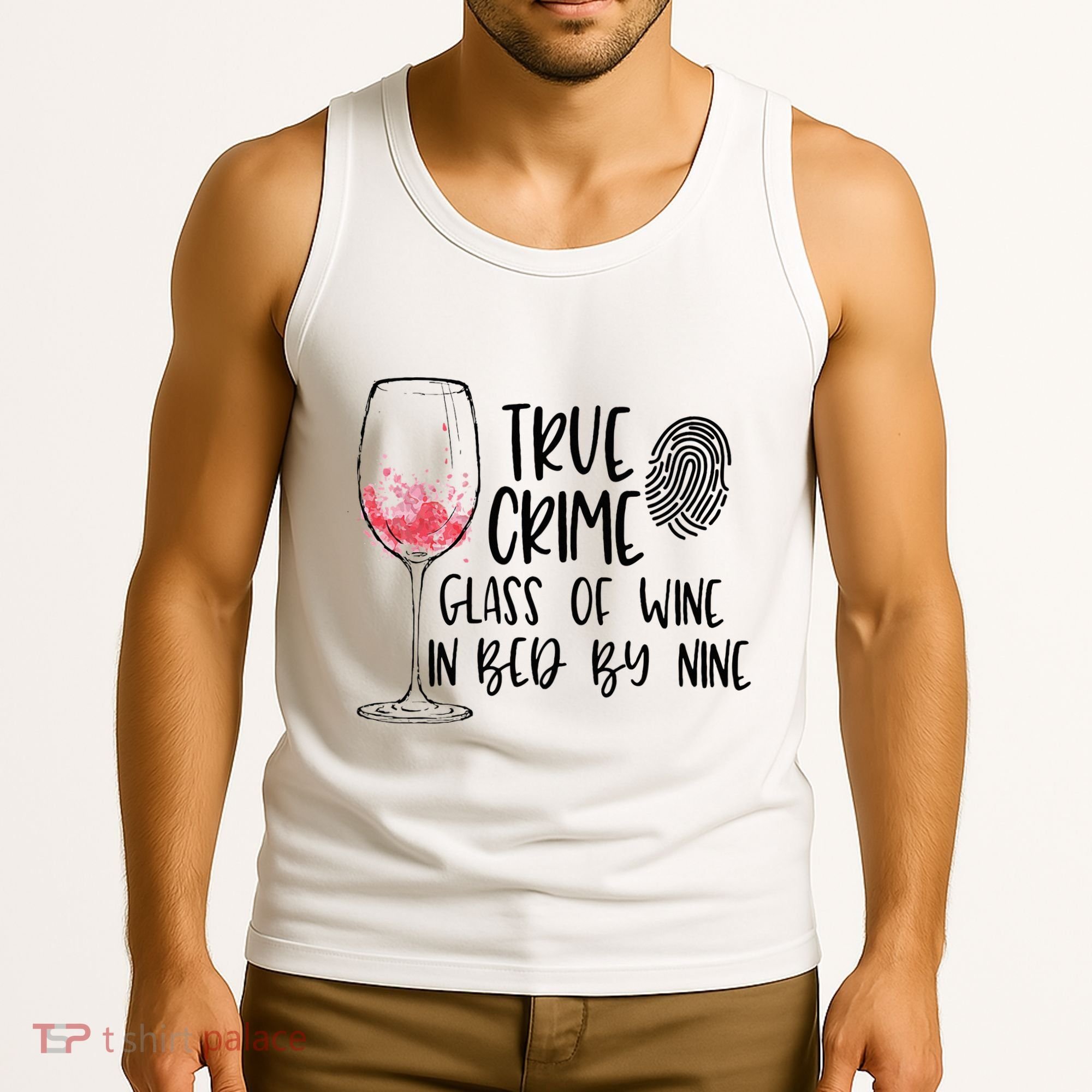 True Crime Glass Of Wine In Bed By Nine Meme Quote Tank Top
