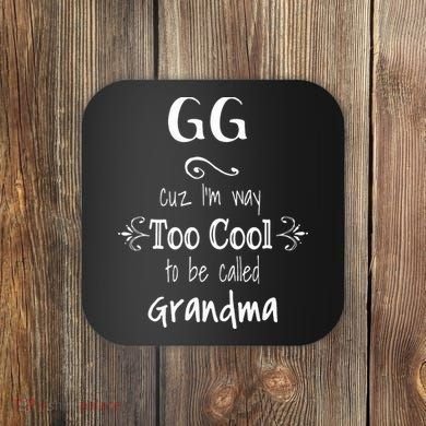 Too Cool GG Special Grandma Coaster