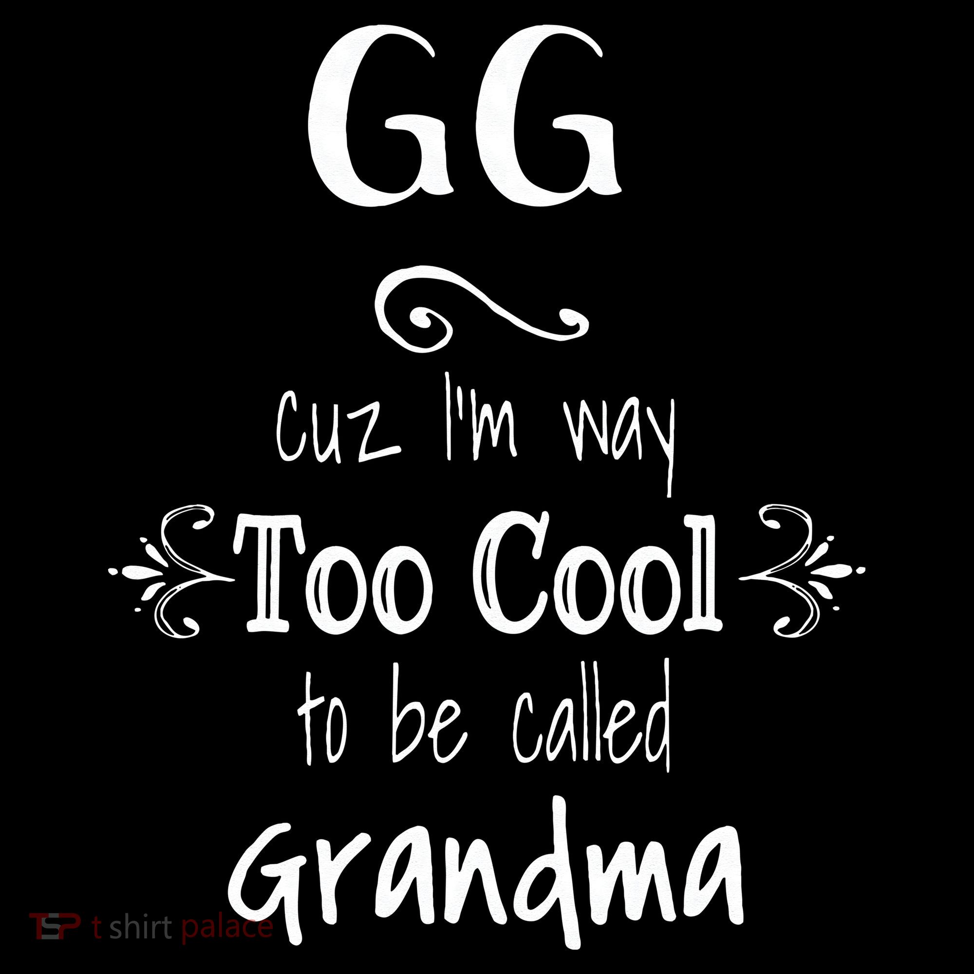 Too Cool GG Special Grandma Women's T-Shirt