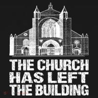 The Church Has Left The Building Inspirational Love God Gift Bucket Hat thumb 4