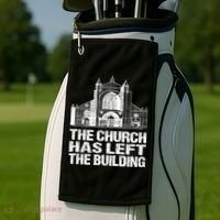 The Church Has Left The Building Inspirational Love God Gift Golf Towel thumb 2