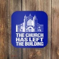 The Church Has Left The Building Inspirational Love God Gift Coaster thumb 0