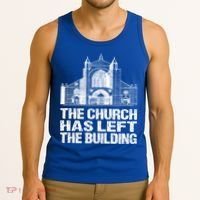 The Church Has Left The Building Inspirational Love God Gift Tank Top thumb 3