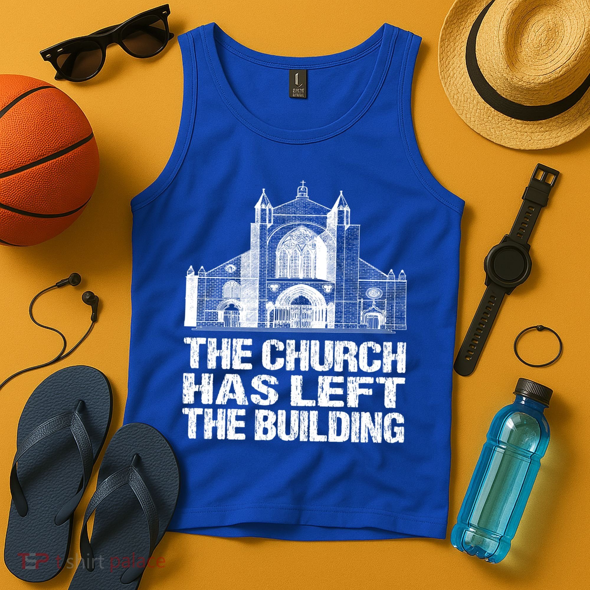 The Church Has Left The Building Inspirational Love God Gift Tank Top