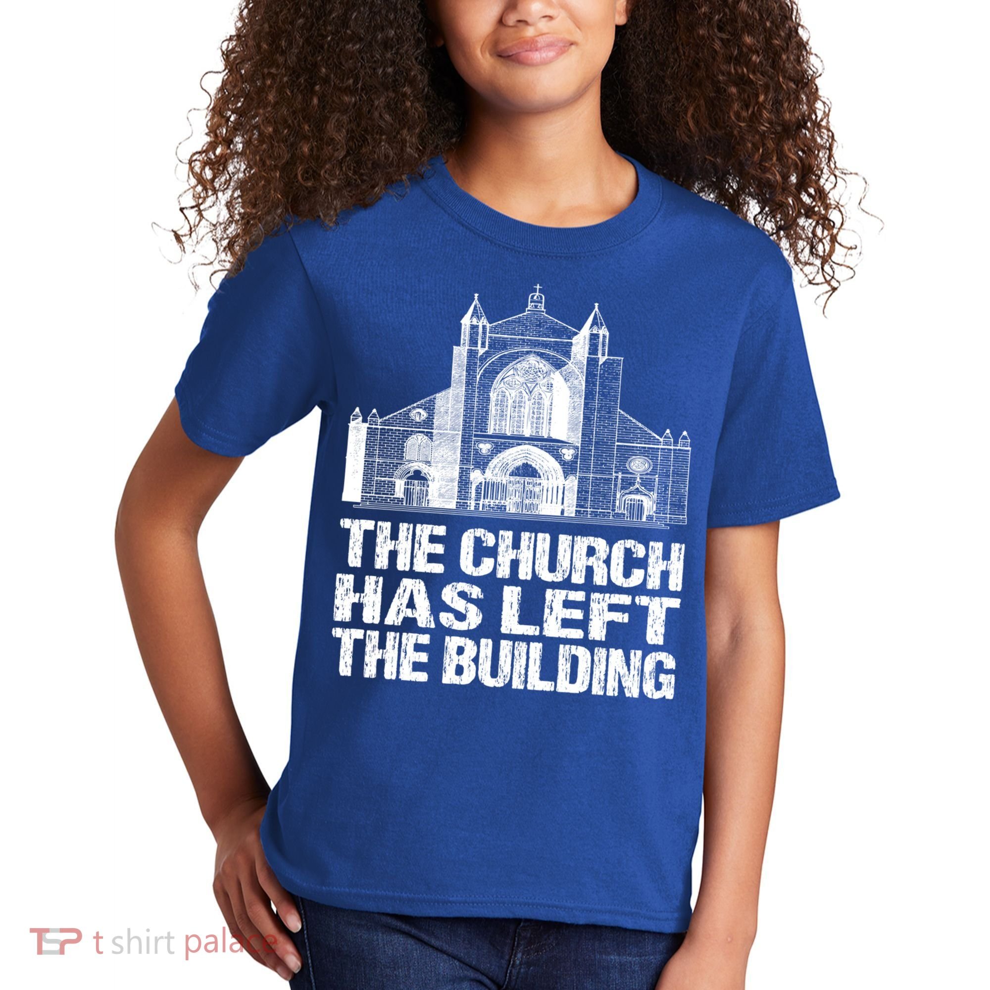 The Church Has Left The Building Inspirational Love God Gift Kids T-Shirt