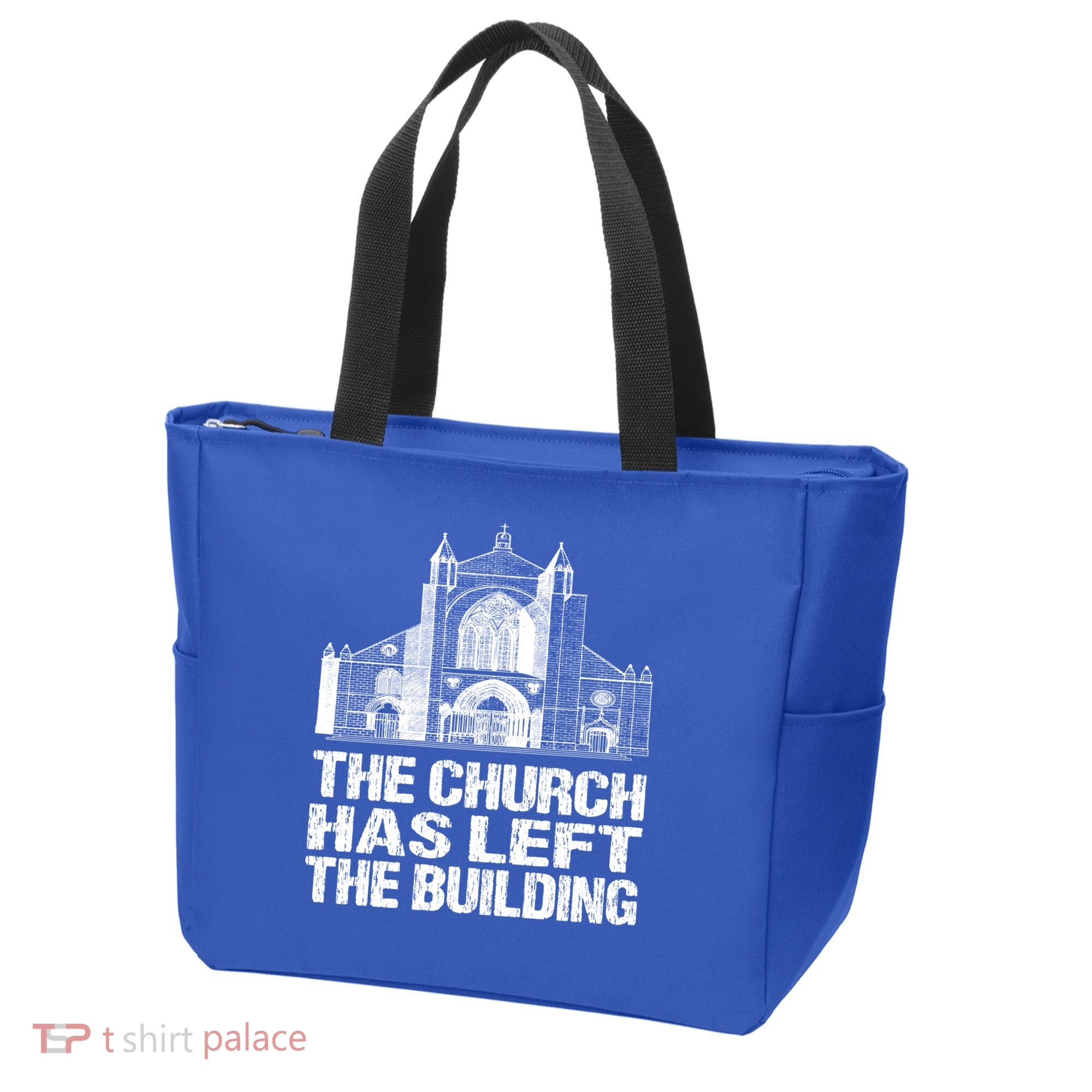 The Church Has Left The Building Inspirational Love God Gift Tote Bag