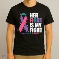 Thyroid Cancer Her Fight My Fight Thyroid Cancer Awareness T-Shirt thumb 3