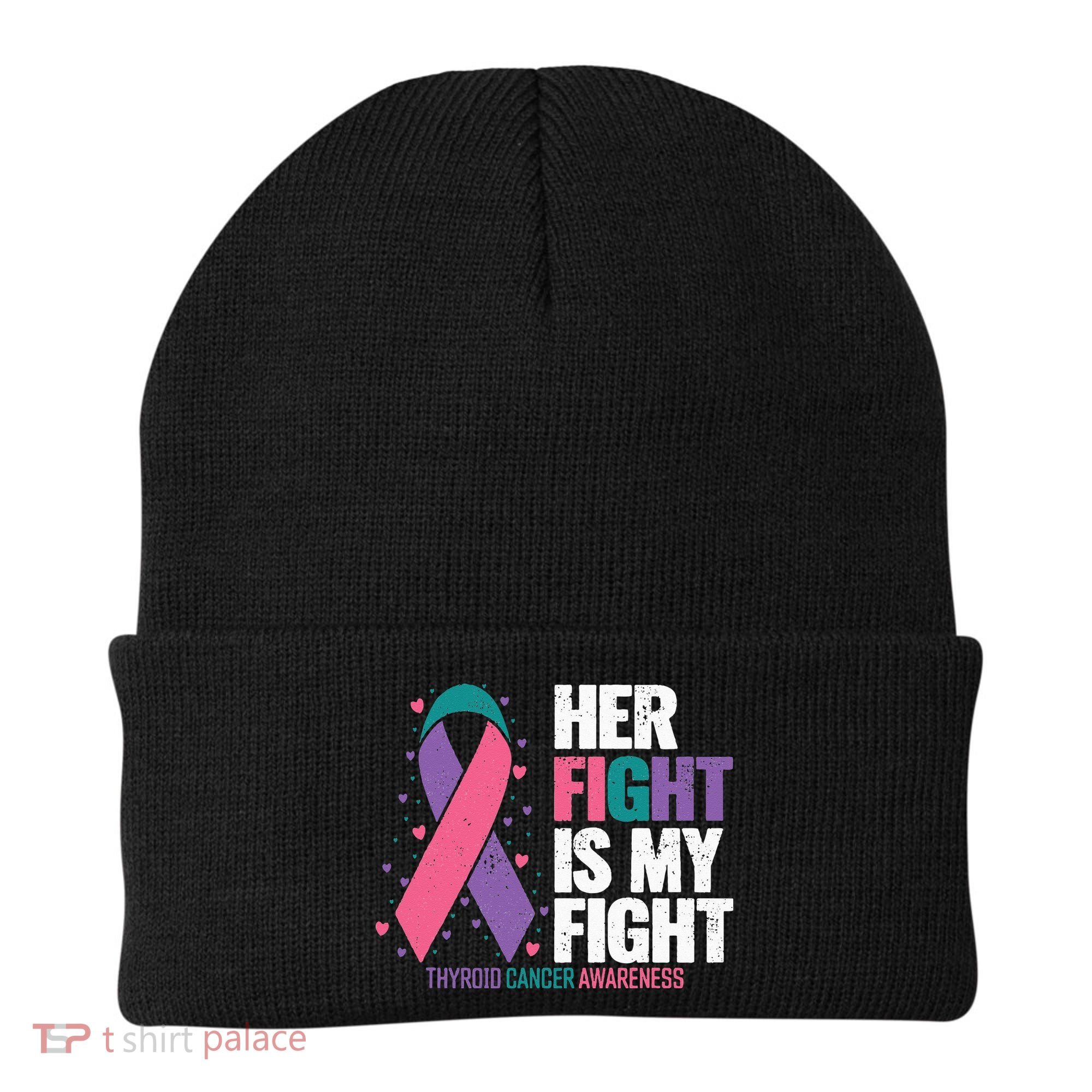 Thyroid Cancer Her Fight My Fight Thyroid Cancer Awareness Beanie