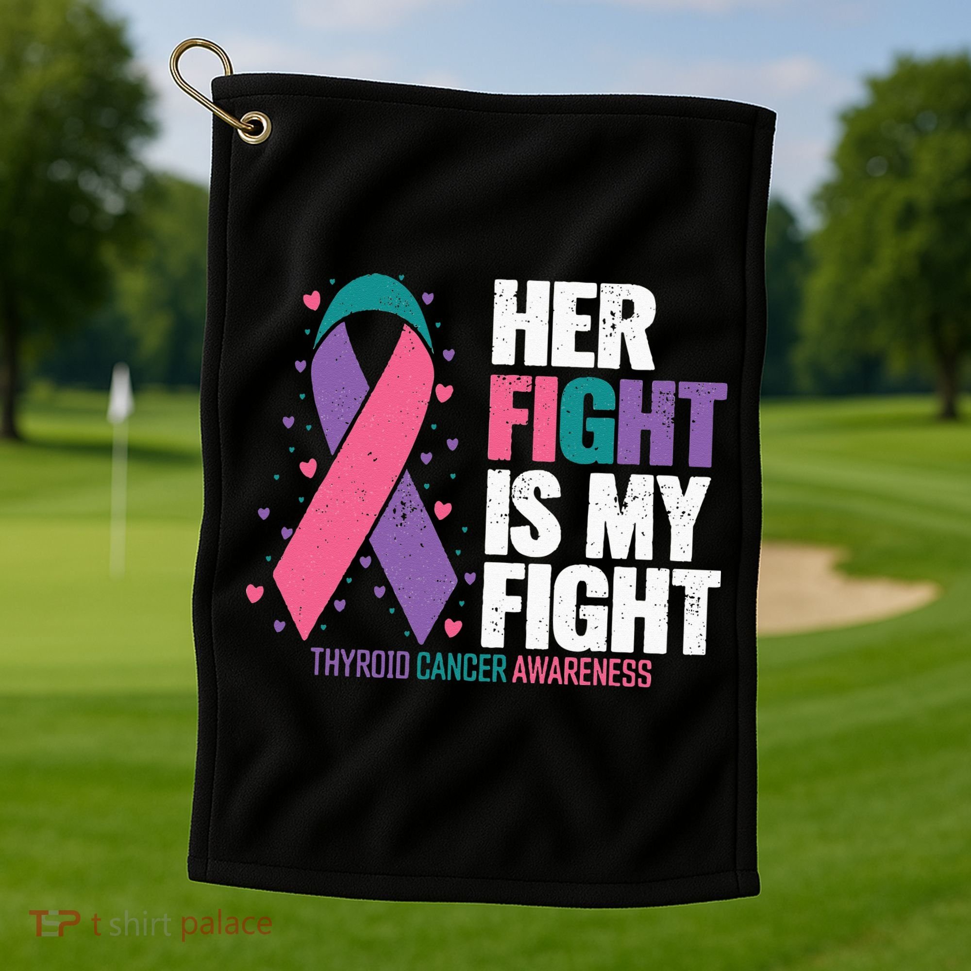 Thyroid Cancer Her Fight My Fight Thyroid Cancer Awareness Golf Towel