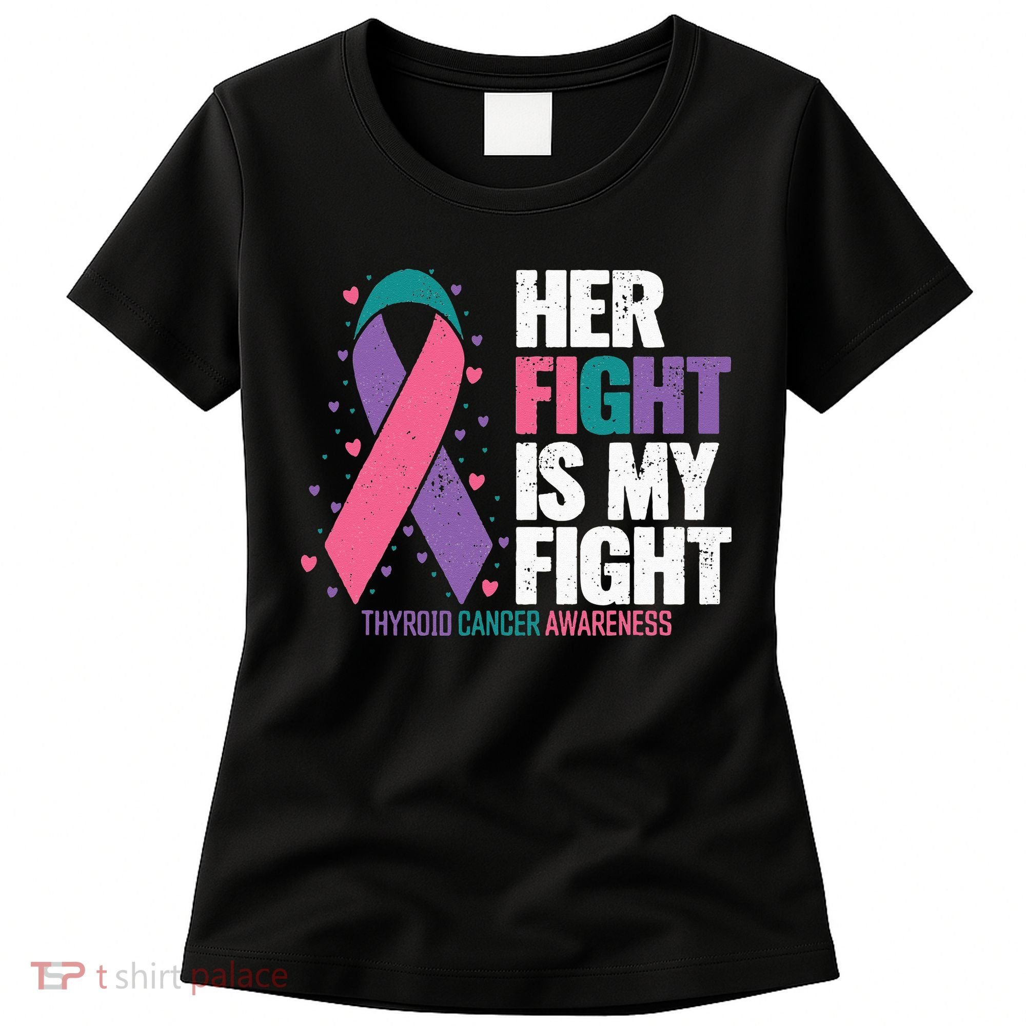 Thyroid Cancer Her Fight My Fight Thyroid Cancer Awareness Women's T-Shirt