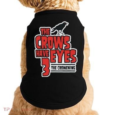 The Crows Have Eyes 3 The Crowening Doggie Tank