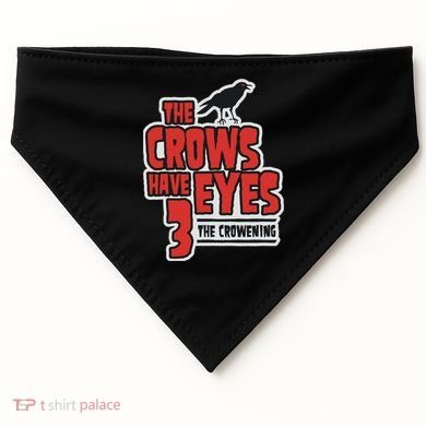The Crows Have Eyes 3 The Crowening USA-Made Doggie Bandana
