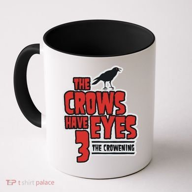 The Crows Have Eyes 3 The Crowening Coffee Mug