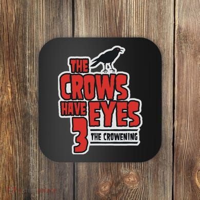 The Crows Have Eyes 3 The Crowening Coaster